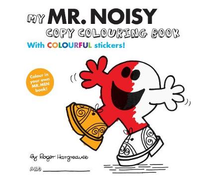 Book cover for Mr Men Colour Your Own Mr Noisy