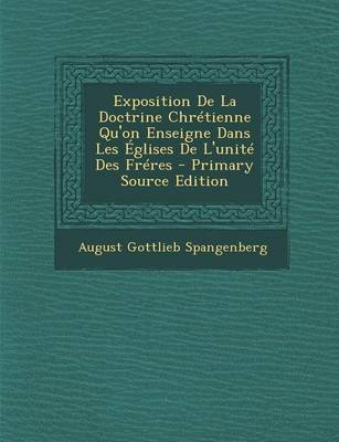 Book cover for Exposition de La Doctrine Chretienne Qu'on Enseigne Dans Les Eglises de L'Unite Des Freres