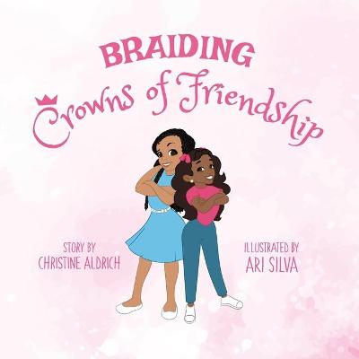 Cover of Braiding Crowns of Friendship