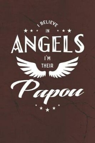 Cover of I Believe In Angels I'm Their Papou