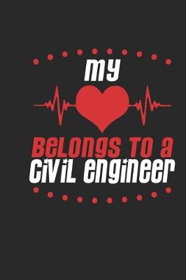 Book cover for My Heart Belongs to a Civil Engineer