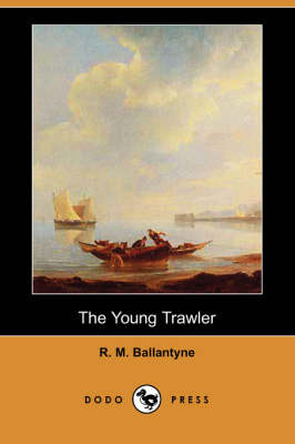 Book cover for The Young Trawler (Dodo Press)