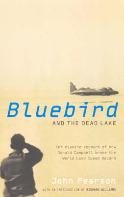 Book cover for Bluebird and the Dead Lake: How Donald Campbell Broke the World Land Speed Record