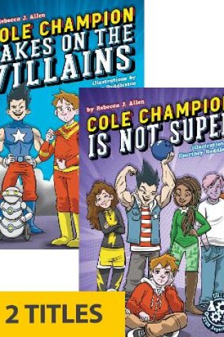 Cover of Cole Champion: STEM Superhero (Set of 2)