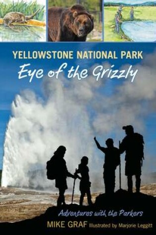 Cover of Yellowstone National Park: Eye of the Grizzly