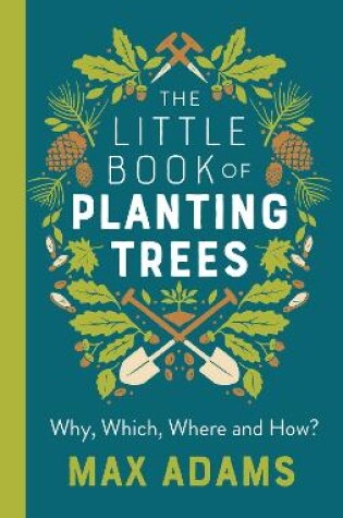 Cover of The Little Book of Planting Trees