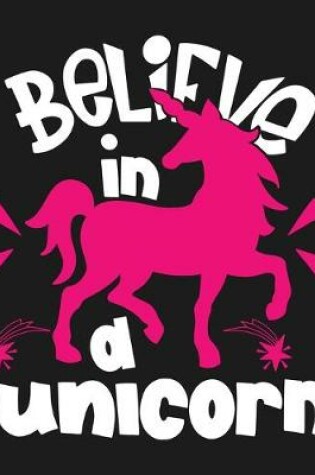 Cover of Believe in a unicorn