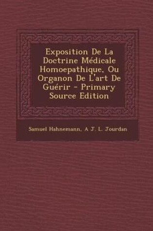 Cover of Exposition de La Doctrine Medicale Homoepathique, Ou Organon de L'Art de Guerir