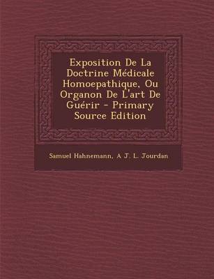 Book cover for Exposition de La Doctrine Medicale Homoepathique, Ou Organon de L'Art de Guerir