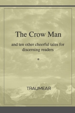 Cover of The Crow Man - and ten other cheerful tales for discerning readers