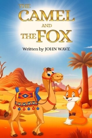 Cover of The Camel and the Fox