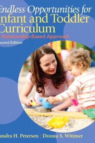 Cover of Endless Opportunities for Infant and Toddler Curriculum