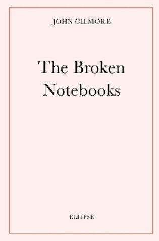 Cover of The Broken Notebooks