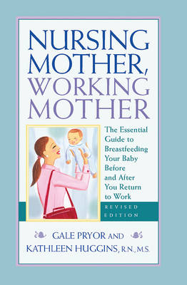 Book cover for Nursing Mother, Working Mother