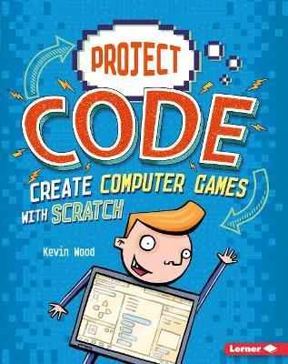 Cover of Create Computer Games with Scratch