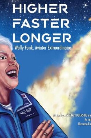 Cover of Higher, Faster, Longer