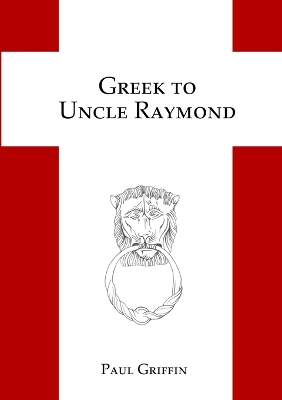 Book cover for Greek to Uncle Raymond