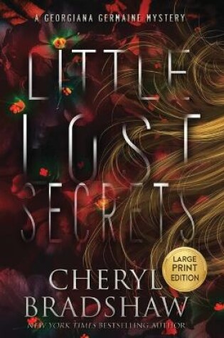 Cover of Little Lost Secrets, Large Print Edition
