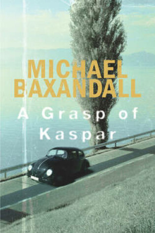 Cover of A Grasp of Kaspar