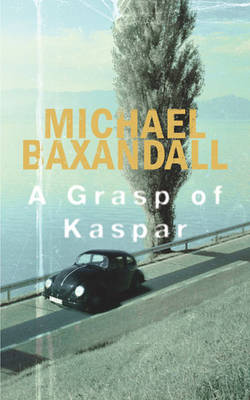 Book cover for A Grasp of Kaspar