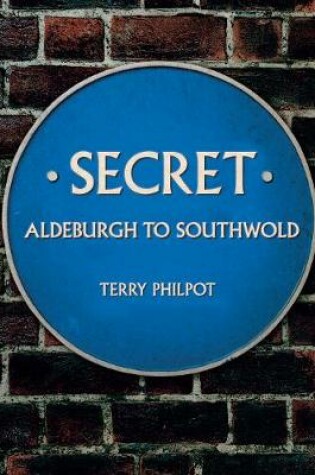 Cover of Secret Aldeburgh to Southwold