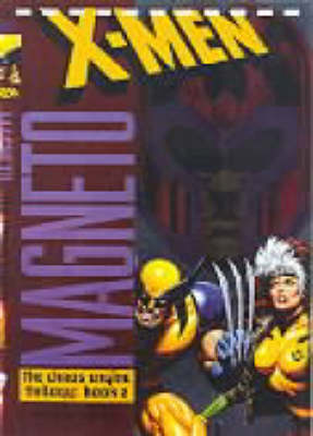 Book cover for The X-Men - the Chaos Engine 2: Magneto