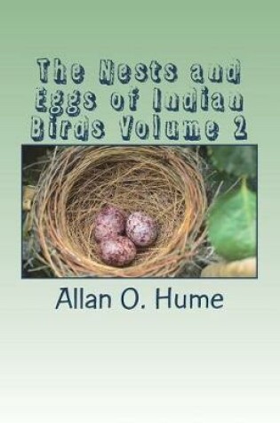 Cover of The Nests and Eggs of Indian Birds Volume 2