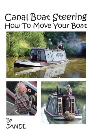 Cover of Canal Boat Steering - How To Move Your Boat