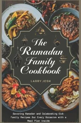 Cover of The Ramadan Family Cookbook