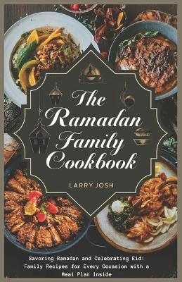 Book cover for The Ramadan Family Cookbook