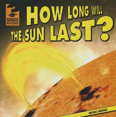 Book cover for How Long Will the Sun Last?