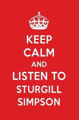 Cover of Keep Calm and Listen to Sturgill Simpson