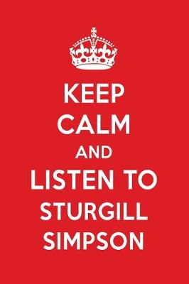 Book cover for Keep Calm and Listen to Sturgill Simpson