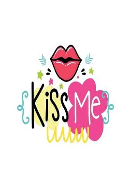 Book cover for Kiss Me