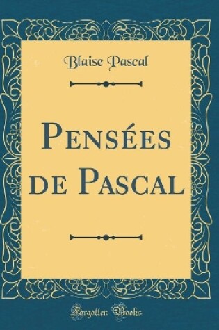 Cover of Pensees de Pascal (Classic Reprint)