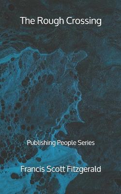 Book cover for The Rough Crossing - Publishing People Series