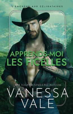 Book cover for Apprends-Moi Les Ficelles