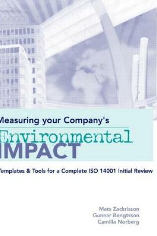 Cover of Measuring Your Company's Environmental Impact: Templates and Tools for a Complete ISO 14001 Initial Review