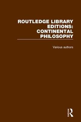 Cover of Routledge Library Editions: Continental Philosophy