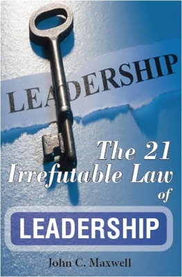 Book cover for The 21 Irrefutable Law of Leadership
