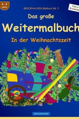 Cover of BROCKHAUSEN Malbuch Bd. 3 - Das große Weitermalbuch