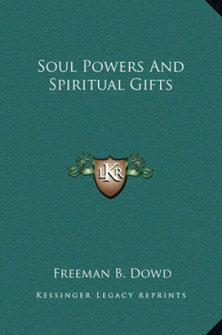 Cover of Soul Powers and Spiritual Gifts
