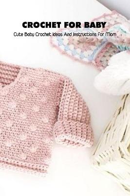 Book cover for Crochet for Baby