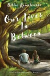 Book cover for Our lives In Between