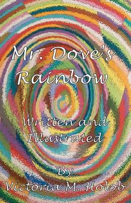 Book cover for Mr. Dove's Rainbow