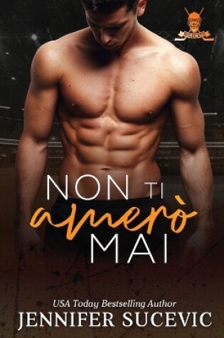 Cover of Non ti amerò mai