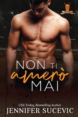 Cover of Non ti amerò mai