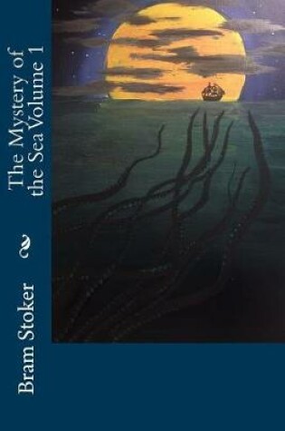 Cover of The Mystery of the Sea Volume 1