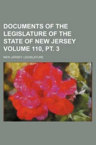 Cover of Documents of the Legislature of the State of New Jersey Volume 110, PT. 3