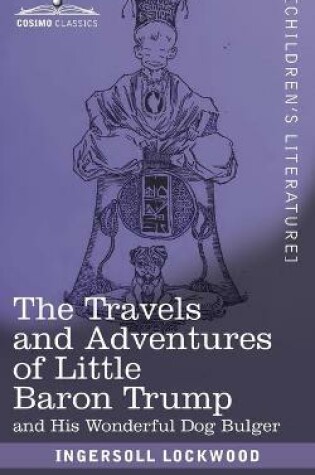 Cover of The Travels and Adventures of Little Baron Trump